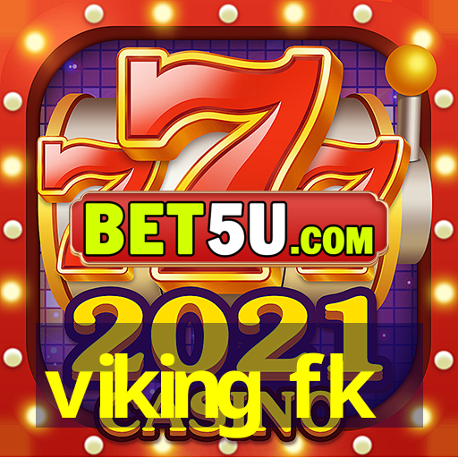 viking fk